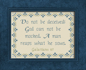 Do Not Be Deceived - Galatians 6:7